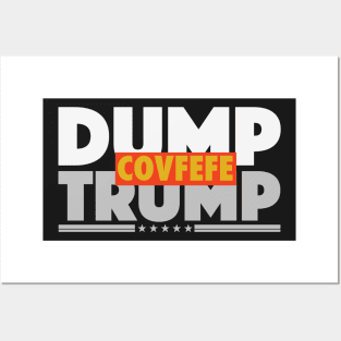 DUMP TRUMP COVFEFE Posters and Art